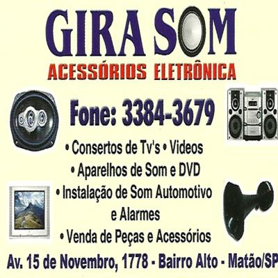 GIRA SOM ACESSÓRIOS e ELETRÔNICA Matão SP